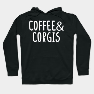 Coffee and Corgis, Corgi Lover, Corgi Gift, Corgi Mom Shirt, Corgi Life, Corgi Clothing, Corgi Mom, Corgi Tee, Corgi Hoodie